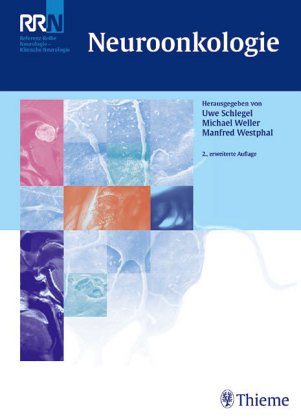 Neuroonkologie. Diagnostischer und therapeutischer Leitfaden für Neurologen, Neurochirurgen, Onkologen und Radioonkologen Books