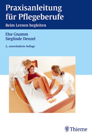 Praxisanleitung für Pflegeberufe: Beim Lernen begleiten Medicine
