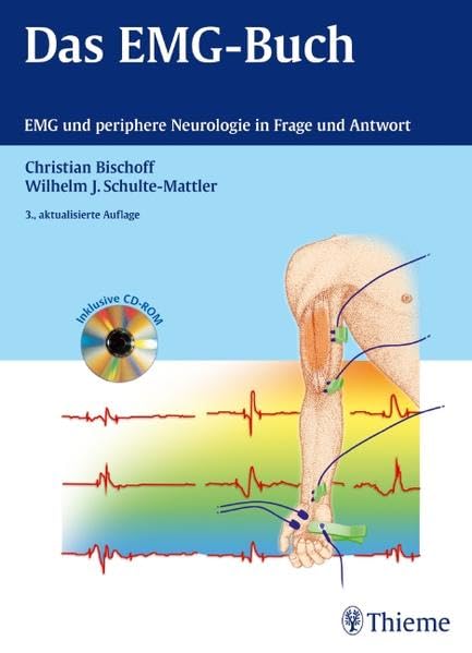 Das EMG-Buch: EMG und periphere Neurologie in Frage und Antwort Medicine