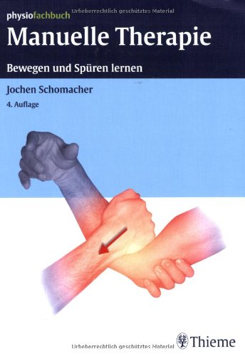 Manuelle Therapie. Bewegen und Spüren lernen Medicine
