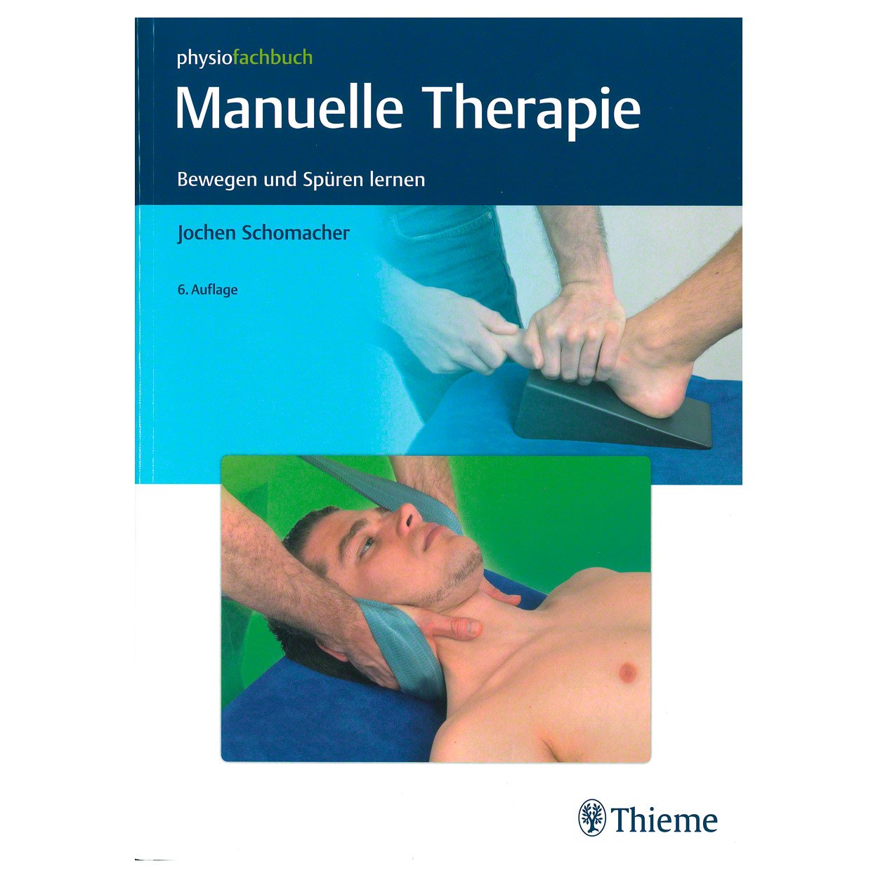 Manuelle Therapie: Bewegen und Spüren lernen Medicine