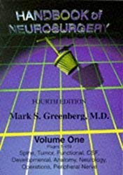 Handbook of Neurosurgery, 2 Vols., Vol.1, Spine, Tumor, Functional, CSF, Developmental, Anatomy, Neurology, Operations, Periperal Nerve Medicine