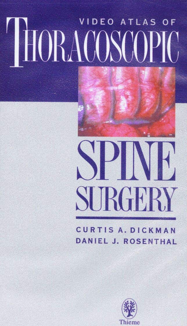 Video Atlas of Thoracoscopic Spink Surgery: . Zus.-Arb.: C.A. Dickman Films