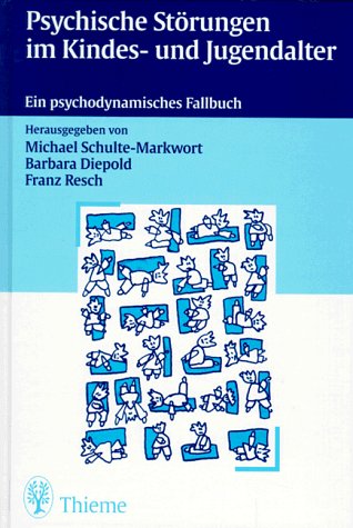 Psychische Störungen im Kindes- und Jugendalter. Ein psychodynamisches Fallbuch Contemporary literature