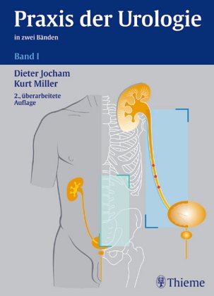Praxis der Urologie, 2 Bde., Bd.1, Allgemeine Urologie Medicine