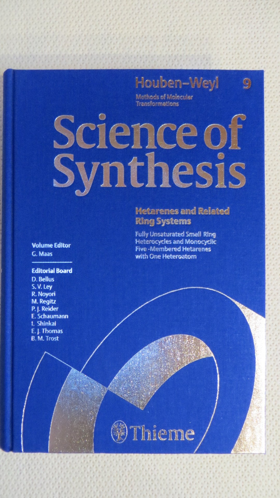 Science of Synthesis, Vol.9, Fully Unsaturated Small-Ring Heterocycles and Monocyclic Five-Membered Hetarenes with One Heteroatom Natural Sciences