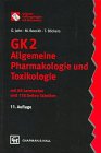 Original-Prüfungsfragen mit Kommentar GK 2, 12 Bde. (1. Staatsexamen), Allgemeine Pharmakologie und Toxikologie Medicine
