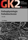 Original-Prüfungsfragen mit Kommentar GK 2 (1. Staatsexamen), Pathophysiologie, Pathobiochemie Medicine