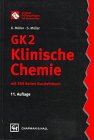 Original-Prüfungsfragen mit Kommentar GK 2, 12 Bde. (1. Staatsexamen), Klinische Chemie book