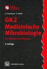 Original-Prüfungsfragen mit Kommentar GK 2, 12 Bde. (1. Staatsexamen), Medizinische Mikrobiologie Professional & Reference Books