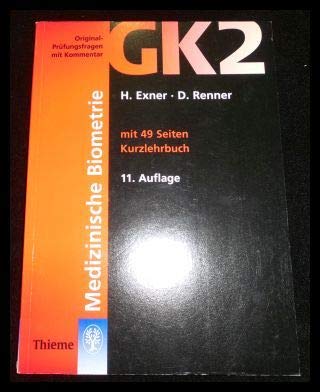 Original-Prüfungsfragen mit Kommentar GK 2 (1. Staatsexamen), Medizinische Biometrie Mathematics
