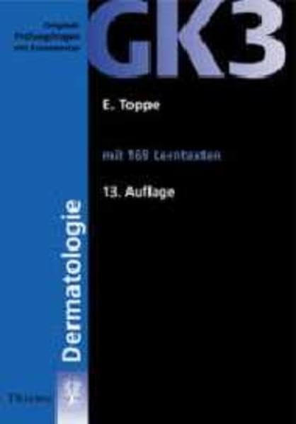 Original-Prüfungsfragen mit Kommentar GK 3 (2. Staatsexamen), Dermatologie (GK + ÄP /Original-Prüfungsfragen mit Kommentar / Prüfungsfragen für die ... nach alter und neuer Approbationsordnung) Books