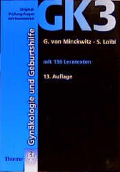 Original-Prüfungsfragen mit Kommentar GK 3 (2. Staatsexamen), Gynäkologie und Geburtshilfe (GK + ÄP /Original-Prüfungsfragen mit Kommentar / ... nach alter und neuer Approbationsordnung) Health, Nutrition & Fitness