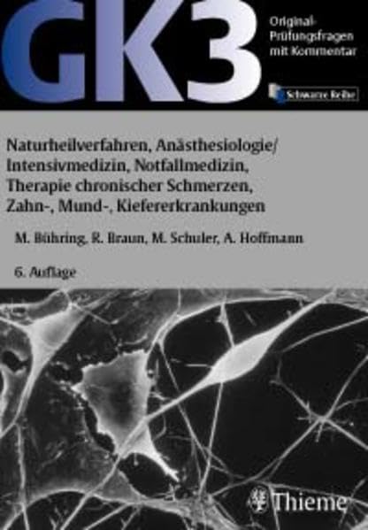 Original-Prüfungsfragen mit Kommentar GK 3 (2. Staatsexamen), Naturheilverfahren, Anästhesiologie, Intensivmedizin, Notfallmedizin, Therapie ... nach alter und neuer Approbationsordnung) Medicine