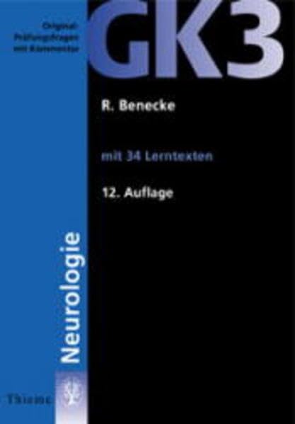 Original-Prüfungsfragen mit Kommentar GK 3 (2. Staatsexamen), Neurologie (GK + ÄP /Original-Prüfungsfragen mit Kommentar / Prüfungsfragen für die ... nach alter und neuer Approbationsordnung) Medicine