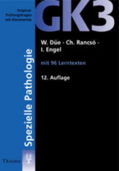 Original-Prüfungsfragen mit Kommentar GK 3 (2. Staatsexamen), Spezielle Pathologie (GK + ÄP /Original-Prüfungsfragen mit Kommentar / Prüfungsfragen ... nach alter und neuer Approbationsordnung) Medicine