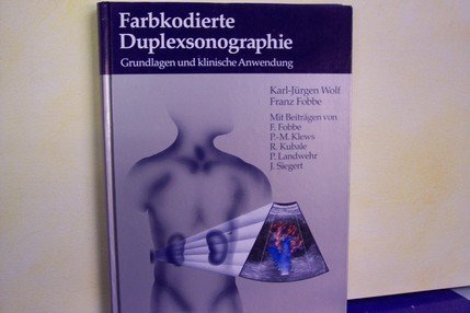 Farbkodierte Duplexsonographie. Grundlagen und klinische Anwendung Medicine