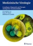Medizinische Virologie: Grundlagen, Diagnostik und Therapie virologischer Krankheitsbilder Medicine