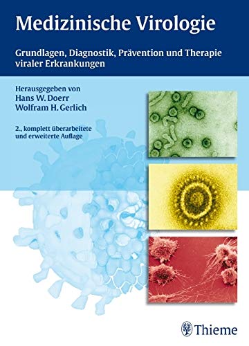 Medizinische Virologie: Grundlagen, Diagnostik, Prävention und Therapie viraler Erkrankungen Medicine