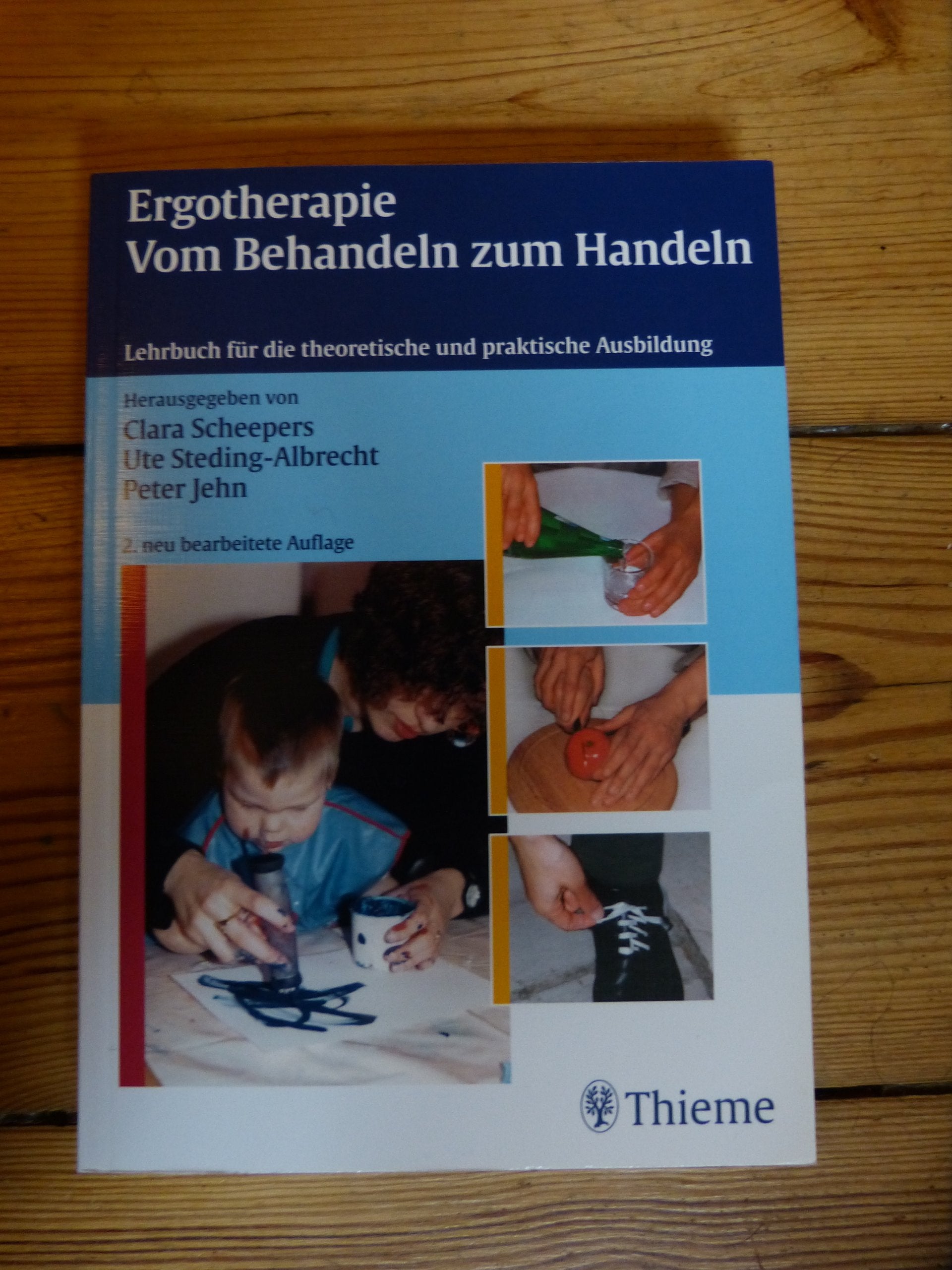 Ergotherapie. Vom Behandeln zum Handeln. Lehrbuch für die praktische und theoretische Ausbildung. Medicine