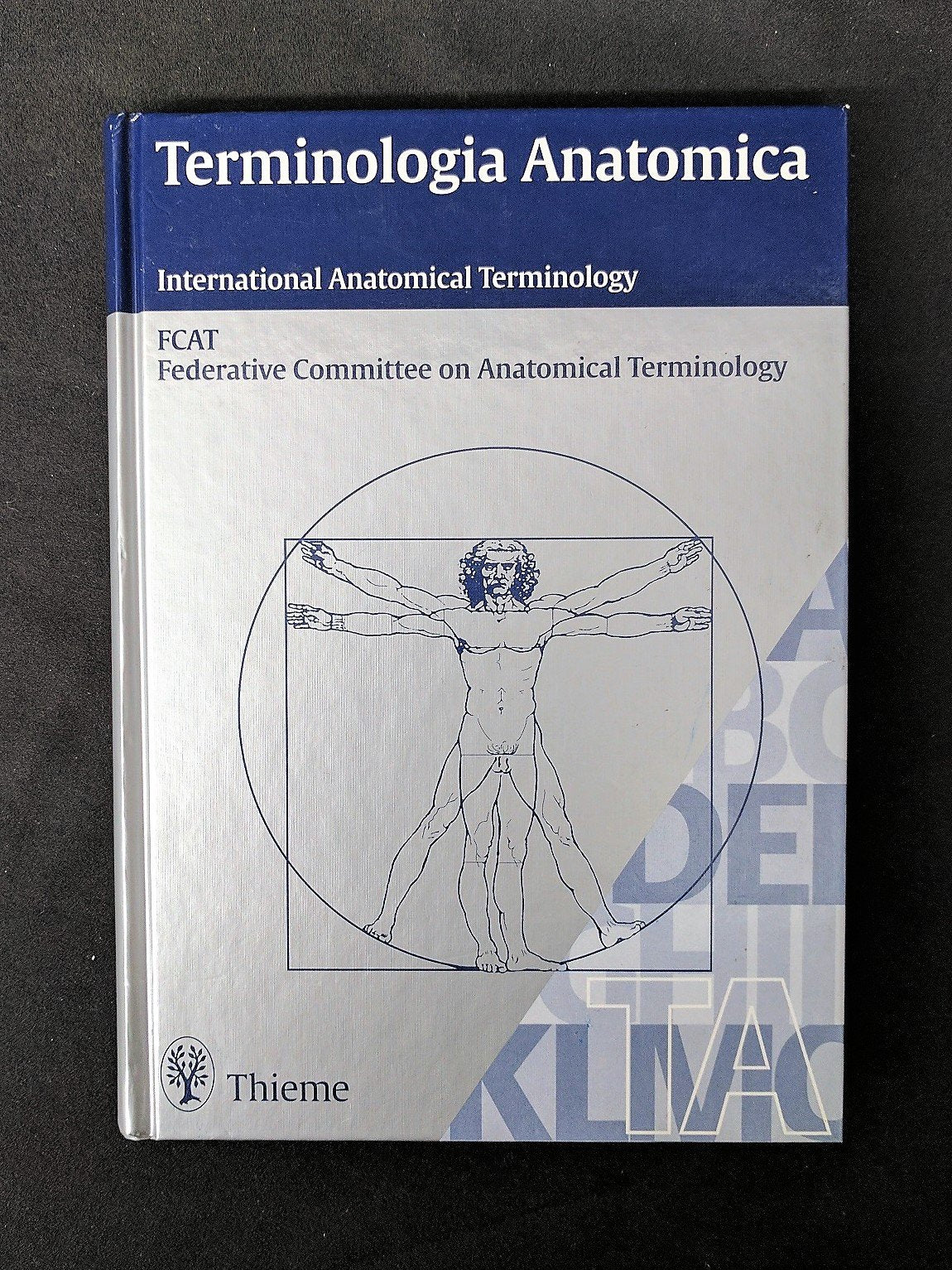Terminologia Anatomica: International Anatomical Terminology Medicine