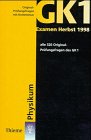 Original-Prüfungsfragen mit Kommentar GK 1 (Physikum), Examen Herbst 1998 Medicine