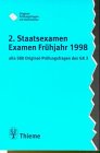 Original-Prüfungsfragen mit Kommentar GK 3 (2. Staatsexamen), Examen Frühjahr 1998 Medicine