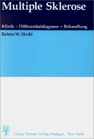 Multiple Sklerose. Klinik, Differentialdiagnose, Behandlung Medicine Books