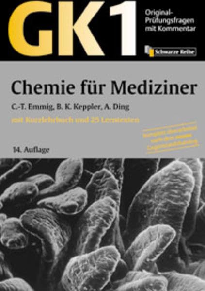 Original-Prüfungsfragen mit Kommentar GK 1 (Physikum), Chemie für Mediziner (GK + ÄP /Original-Prüfungsfragen mit Kommentar / Prüfungsfragen für die ... nach alter und neuer Approbationsordnung) Medicine