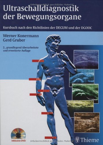 Ultraschalldiagnostik der Bewegungsorgane: Kursbuch nach den Richtlinien der DEGUM und der DGOOC Medicine