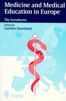 Medicine and Medical Education in Europe: The Eurodoctor Medicine