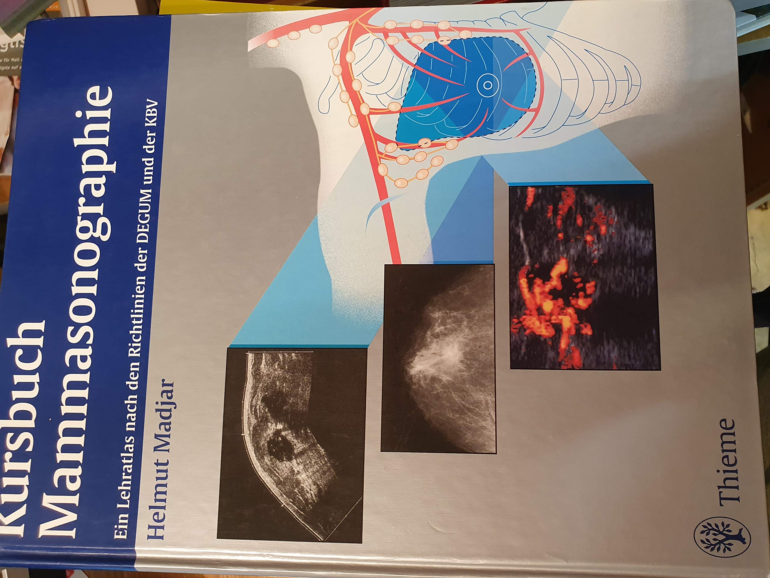 Kursbuch Mammasonographie. Ein Lehratlas nach den Richtlinien der DEGUM und KBV. book