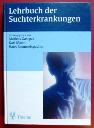 Lehrbuch der Suchterkrankungen Medicine