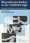 Repositionstechniken in der Unfallchirurgie Medicine