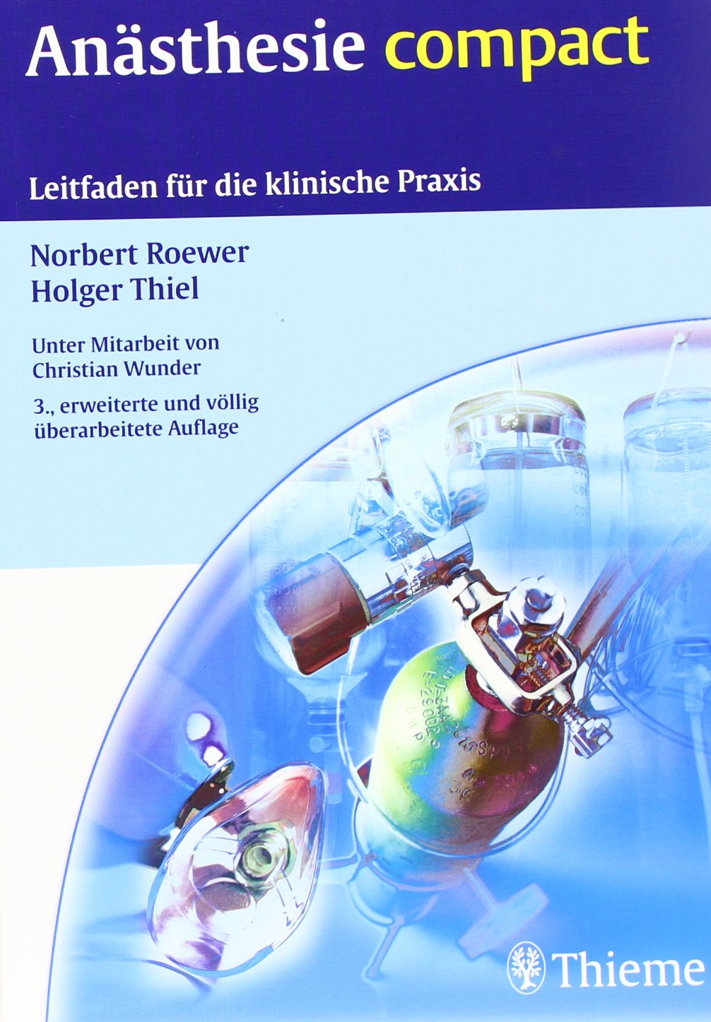 Anästhesie compact: Leitfaden für die klinische Praxis Medicine