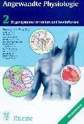 Angewandte Physiologie, Bd.2, Organsysteme verstehen und beeinflussen Medicine