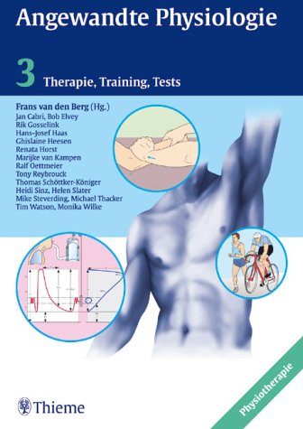 Angewandte Physiologie, Bd.3, Therapie, Training, Tests Medicine