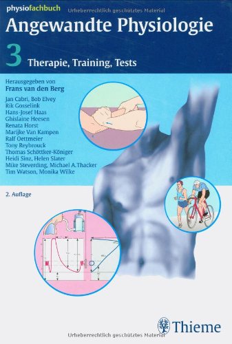 Angewandte Physiologie: Band 3: Therapie, Training, Tests Medicine