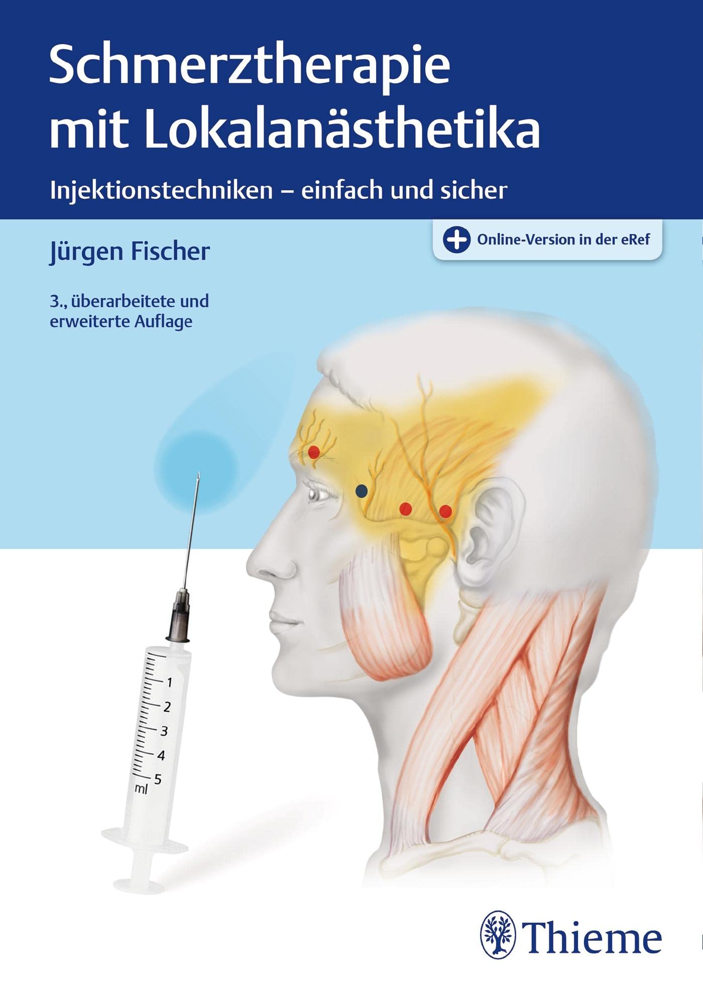 Schmerztherapie mit Lokalanästhetika: Injektionstechniken - einfach und sicher Medicine