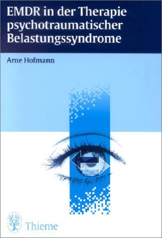 EMDR in der Therapie psychotraumatischer Belastungssyndrome Psychology