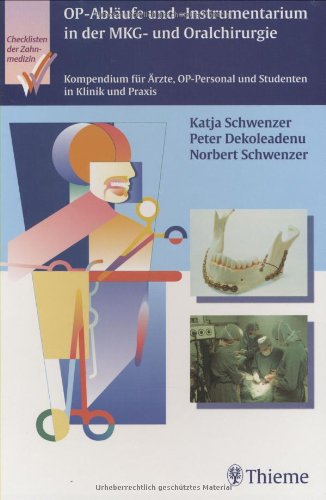 OP-Abläufe und Instrumentarium in der MKG- und Oralchirurgie. book