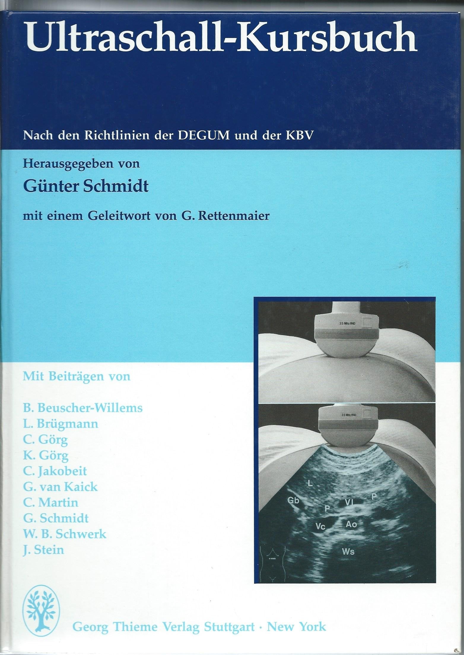 Ultraschall- Kursbuch. Nach den Richtlinien der DEGUM und der KBV Medicine