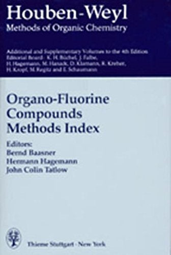 Methods of Organic Chemistry, Kt; Methoden der organischen Chemie, Kt, E.10b/2, Organo-Fluorine Compounds: Workbench Paperback Edition (Methods in Organic Chemistry S.) Natural Sciences