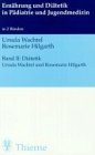 Ernährung und Diätetik in Pädiatrie und Jugendmedizin II. Diätetik Medicine