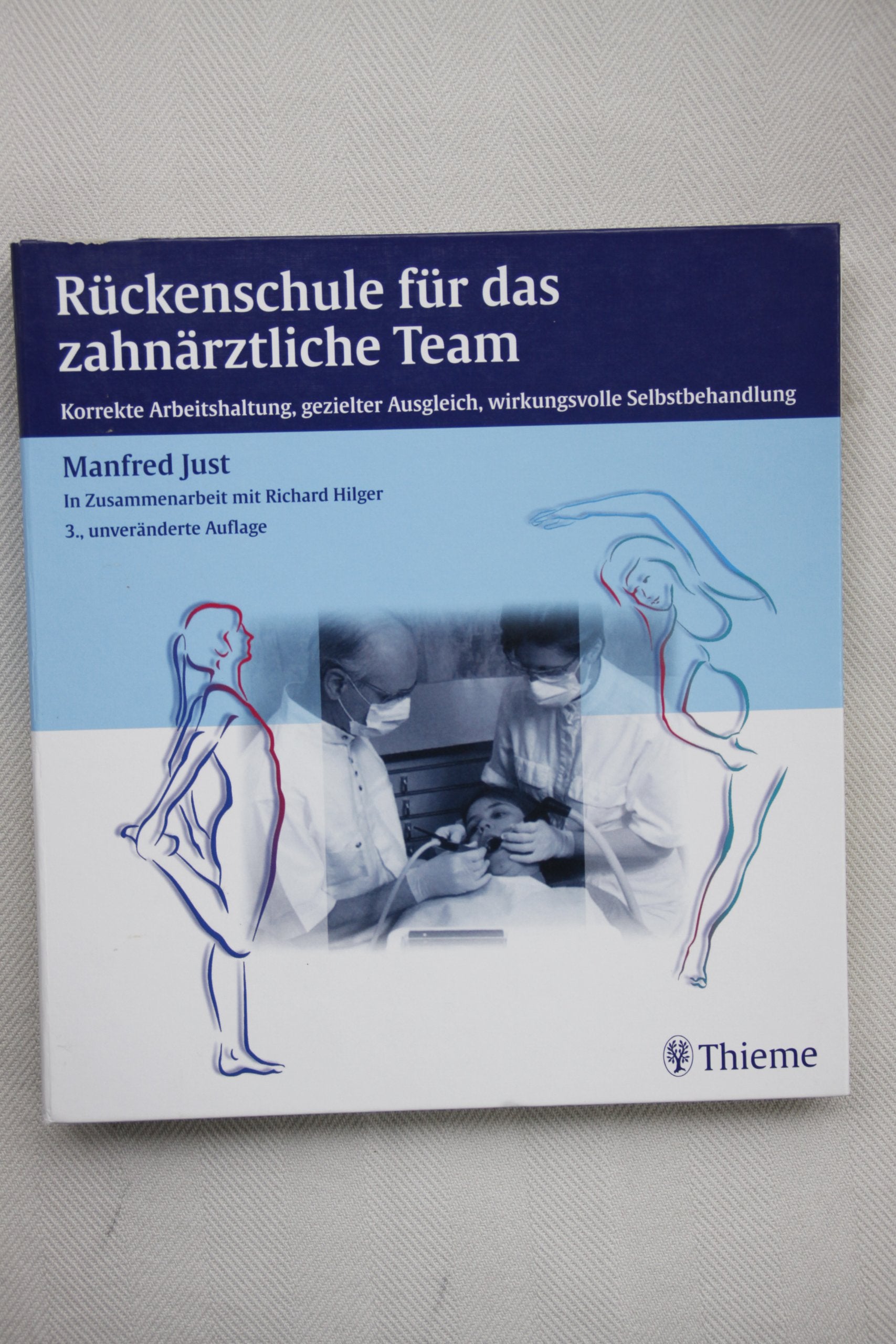 Rückenschule für das zahnärztliche Team: Korrekte Arbeitshaltung, gezielter Ausgleich, wirkungsvolle Selbstbehandlung Medicine