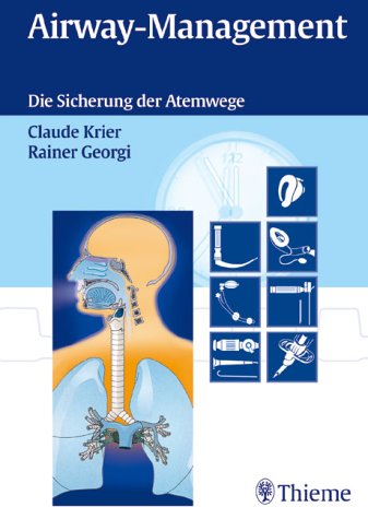 Airway-Management. Die Sicherung der Atemwege Medicine