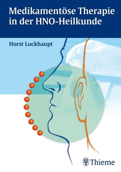 Medikamentöse Therapie in der HNO-Heilkunde: m. E-Book Medicine
