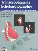 Transösophageale Echokardiographie. Lehratlas zur Untersuchungstechnik und sicheren Befundinterpretation Professional & Reference Books