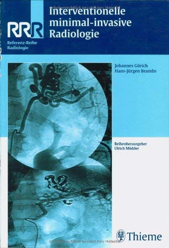 Interventionelle, minimal-invasive Radiologie Medicine