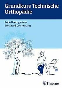 Grundkurs Technische Orthopädie Medicine
